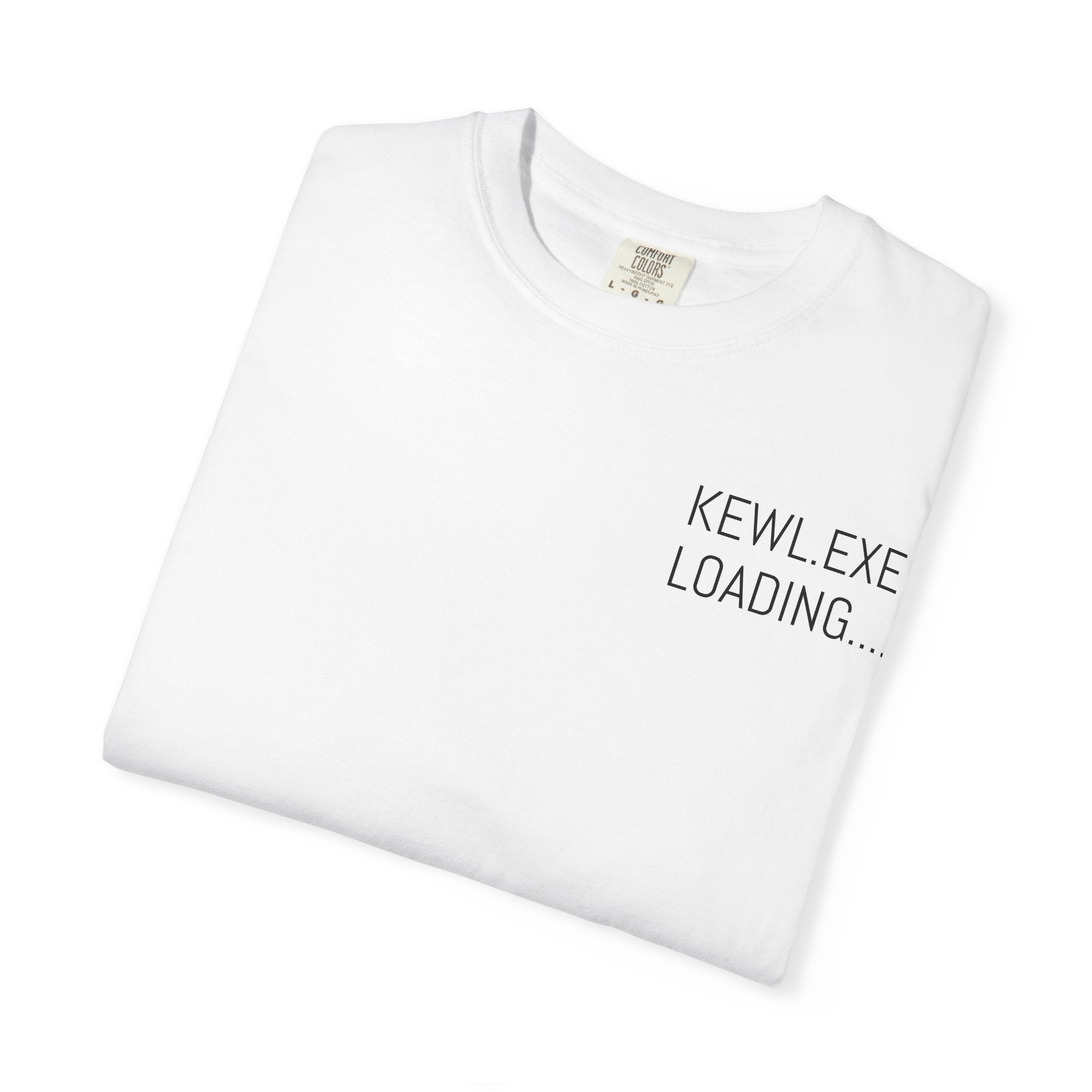 Kewl.exe Loading T-Shirt | Status: Online Back Print, Minimal Tech Tee
